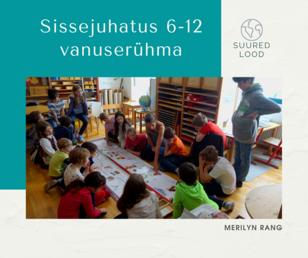 Veebiloeng: "Sissejuhatus 6-12 vanuserühma. Suured lood."