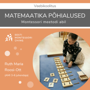 Veebikoolitus: Matemaatika põhialused Montessori meetodi abil"
