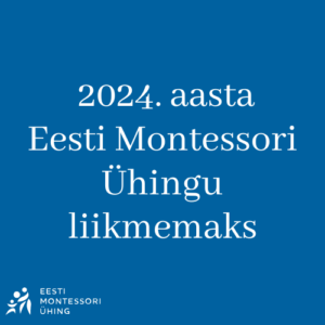 Eesti Montessori Ühingu 2024. aasta liikmemaks